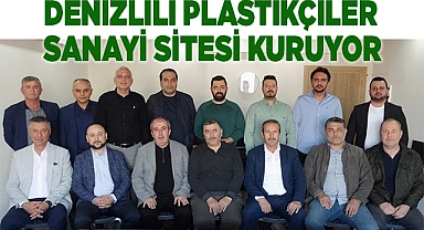 Denizlili Plastikçiler Sanayi Sitesi Kuruyor