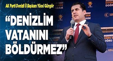 “DENİZLİM VATANINI BÖLDÜRMEZ”