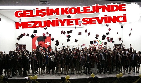 Gelişim Koleji mezunlarını verdi