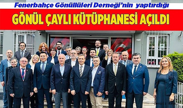 Gönül Çaylı kütüphanesi açıldı