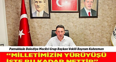 Kahraman: 'Milletimizin yürüyüşü işte bu kadar nettir'