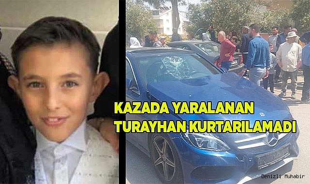 Kazada ağır yaralanan çocuk hayata tutunamadı