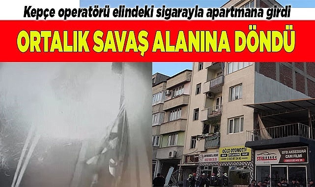 Kepçe operatörü elindeki sigarayla apartmana girdi, ortalık savaş alanına döndü
