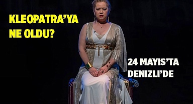 Kleopatra'ya ne oldu?
