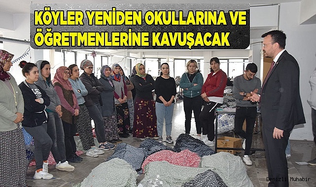 KÖYLER YENİDEN OKULLARINA VE ÖĞRETMENLERİNE KAVUŞACAK