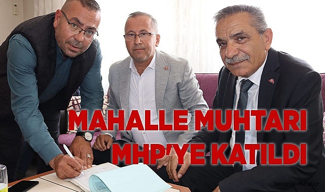 MAHALLE MUHTARI MHP'YE KATILDI