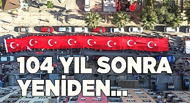 Milli Mücadele ruhu, 104 yıl aradan sonra yeniden yaşatılacak