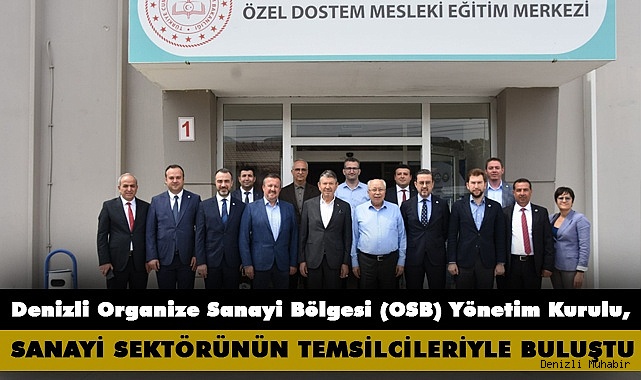 (OSB) Yönetim Kurulu, sanayi sektörünün önemli temsilcileriyle bir araya geldi.