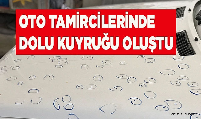 Oto tamircilerinde dolu kuyruğu oluştu