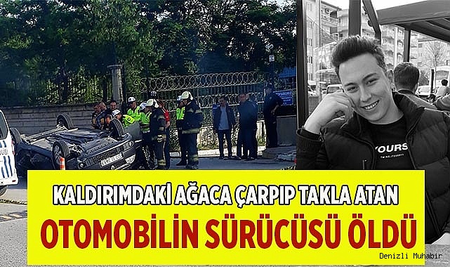 Otomobil takla attı, sürücüsü öldü