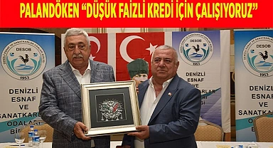 Palandöken “Esnaf Odalarımıza düşük faizli kredi için çalışıyoruz”