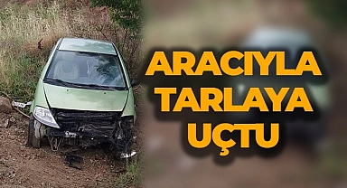 Tarlaya uçan araçtan kendi imkanlarıyla çıktı