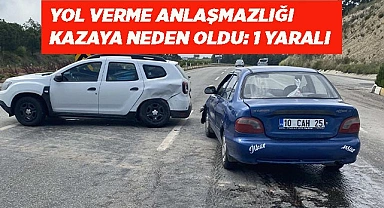 Yol verme anlaşmazlığı kazaya neden oldu: 1 yaralı