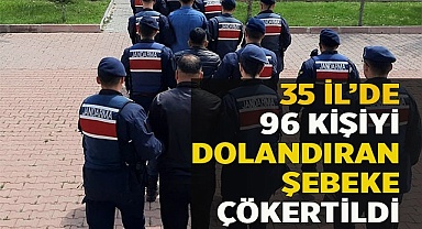 35 ilde 96 kişiyi dolandıran 3 kişi yakalandı