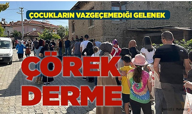 Çocukların vazgeçemediği gelenek: Çörek Derme