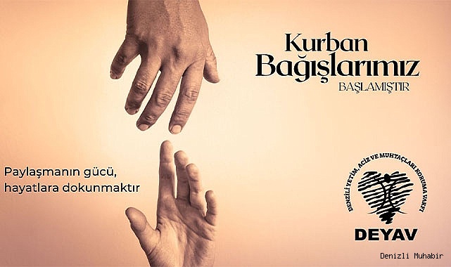 Denizli'de muhtaç, yaşlı ve çocuklara kurban etini DEYAV ile ulaştırın!