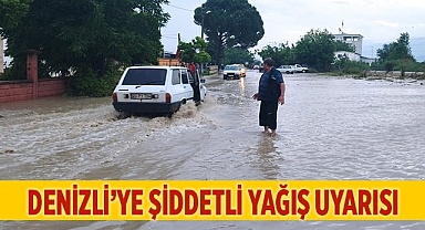 Denizli'ye şiddetli yağış uyarısı