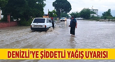 Denizli'ye şiddetli yağış uyarısı