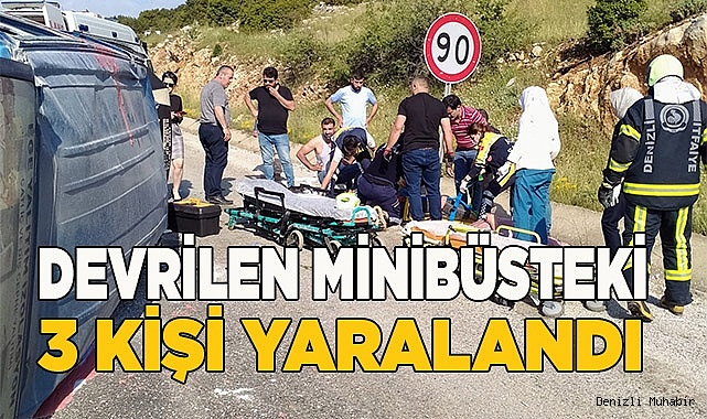 Devrilen minibüsteki 3 kişi yaralandı