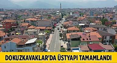 DOKUZKAVAKLAR'DA ÜSTYAPI ÇALIŞMALARI TAMAMLANDI
