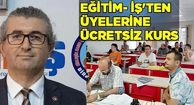 Eğitim- İş'ten üyelerine ücretsiz kurs