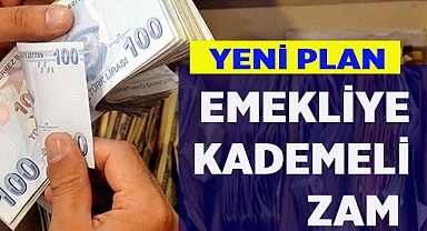 Emekliye kademeli zam planı yolda
