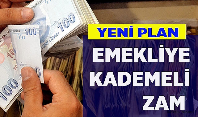Emekliye kademeli zam planı yolda