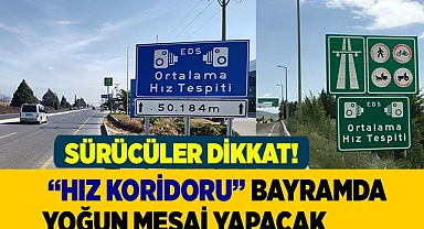  “Hız koridoru” bayramda yoğun mesai yapacak