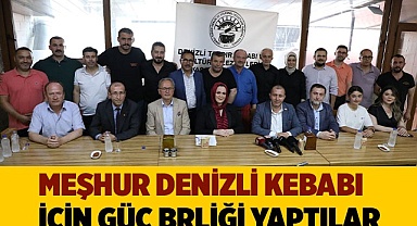 Meşhur Denizli Kebabı için güç birliği yaptılar