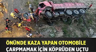 Önünde kaza yapan otomobile çarpmamak için köprüden uçtu