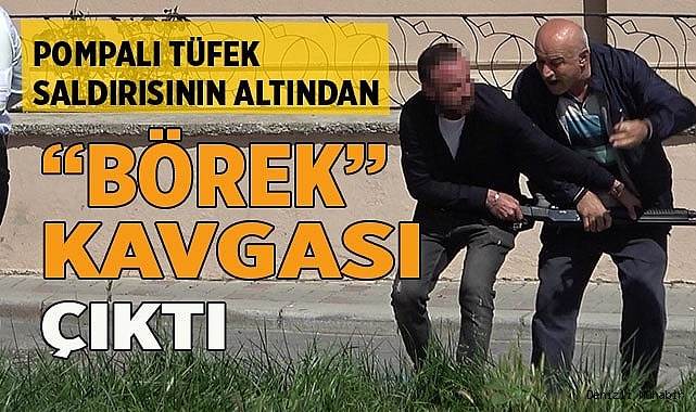 Pompalı tüfek saldırısının altından başka olay çıktı