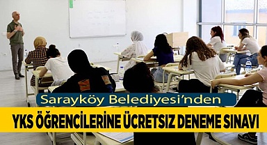 Sarayköy Belediyesi'nden YKS öğrencilerine ücretsiz deneme sınavı