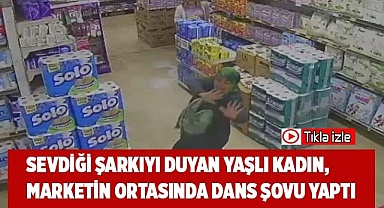 Sevdiği şarkıyı duyan yaşlı kadın, marketin ortasında dans şovu yaptı