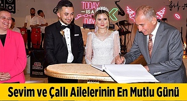 Sevim ve Çallı Ailelerinin En Mutlu Günü