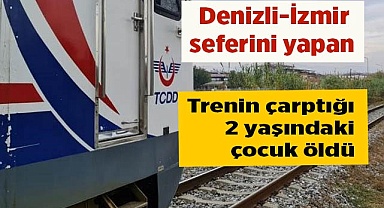 Trenin çarptığı 2 yaşındaki çocuk öldü