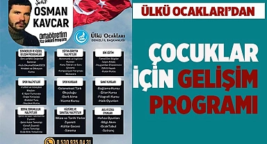 ÜLKÜ OCAKLARI'DAN ÇOCUKLARA GELİŞİM ROGRAMI