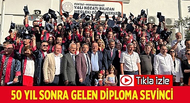 Yarım asır sonra gelen diploma sevinci