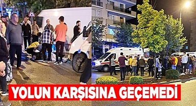 Yolun karşısına geçmeye çalışırken araç çarptı