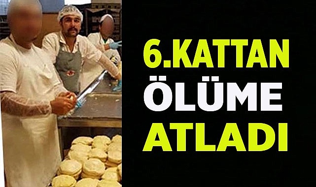  6. kattan ölüme atladı