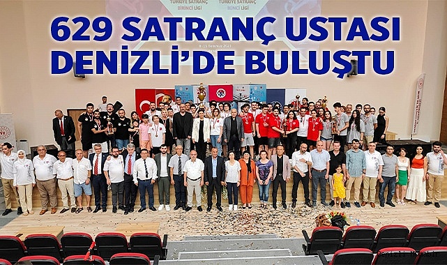 629 satranç ustası Denizli’de buluştu