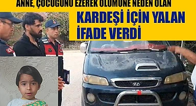Annenin yalan ifadesini jasat çözdü