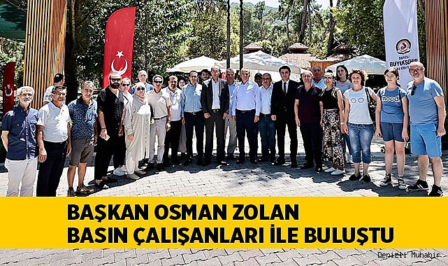 Başkan Osman Zolan basın çalışanları ile buluştu
