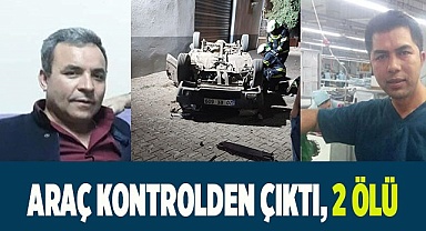 Buldan'da araç kontrolden çıktı, 2 ölü