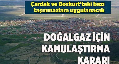 Çardak ve Bozkurt'ta bazı arazilere kamulaştırma kararı