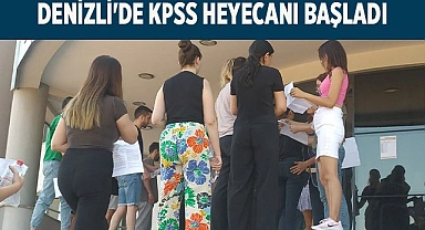 Denizli'de KPSS heyecanı başladı