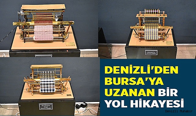 Denizli'den Bursa'ya uzanan bir yol hikayesi