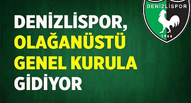 Denizlispor, kongreye gidiyor