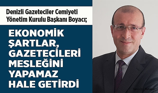 EKONOMİK ŞARTLAR GAZETECİLERİ MESLEĞİNİ YAPAMAZ HALE GETİRDİ