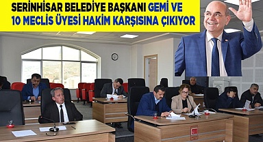 Gemi ve 10 meclis üyesi hakim karşısına çıkıyor