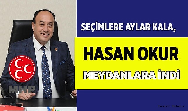 Hasan Okur, seçim çalışmalarına başladı